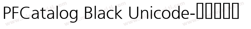 PFCatalog Black Unicode字体转换